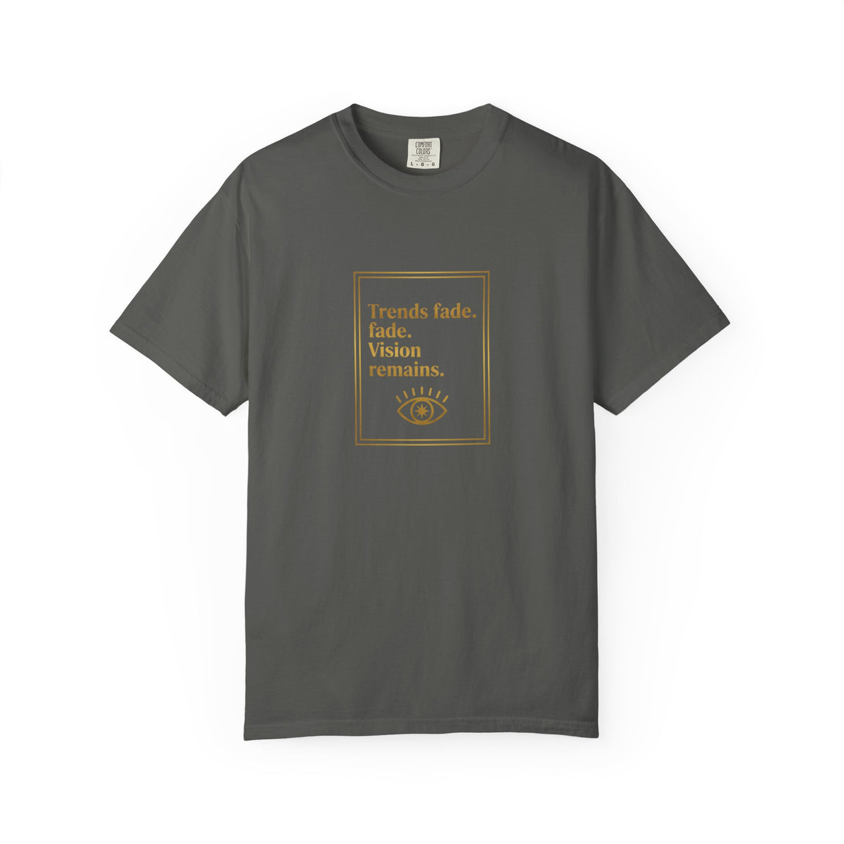 T-Shirt —Trends Fade. Vision Remains. | The Minimalist Graphic Tee