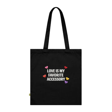 Love Is My Favorite Accessory Tote