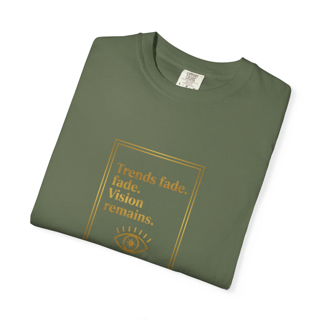 T-Shirt —Trends Fade. Vision Remains. | The Minimalist Graphic Tee