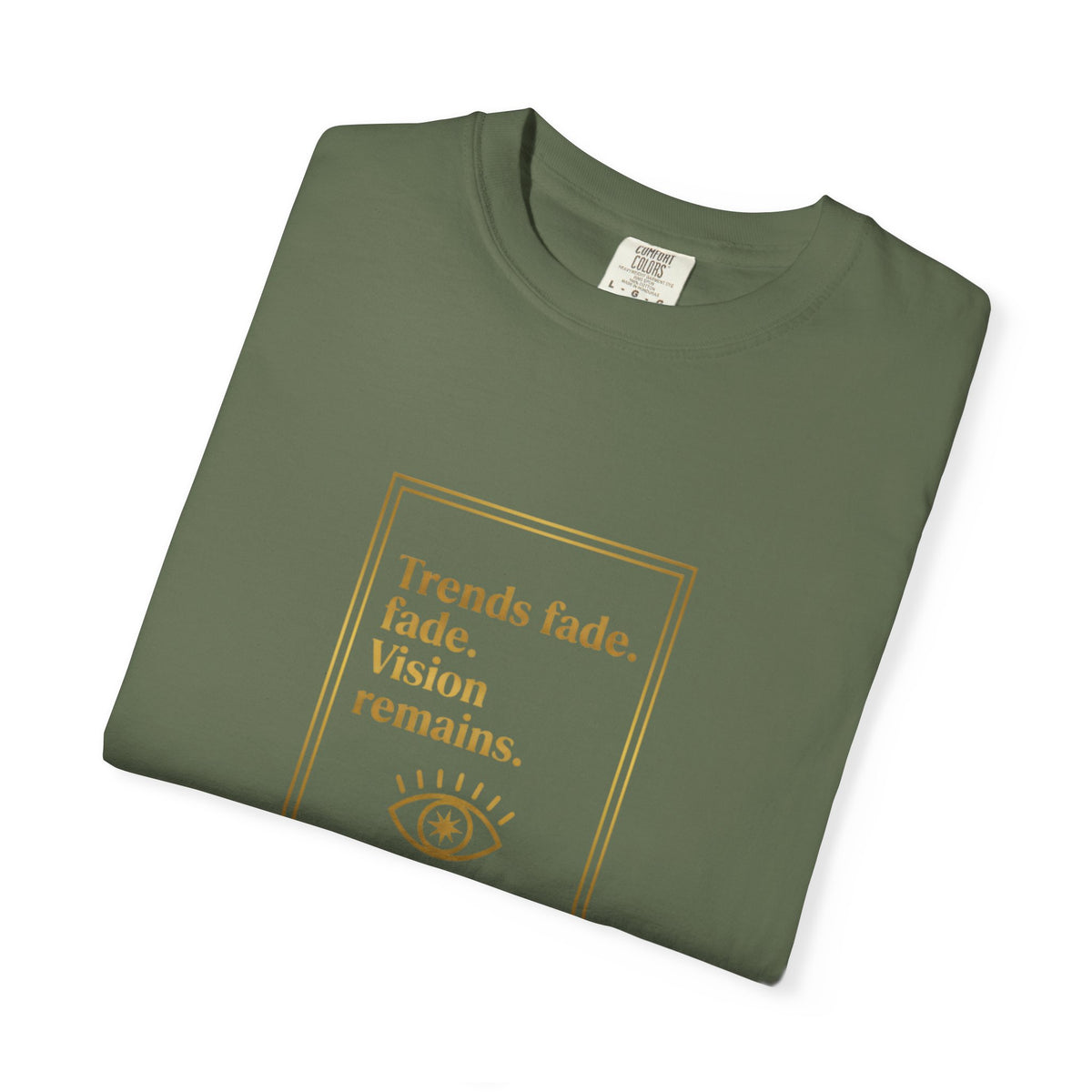 T-Shirt —Trends Fade. Vision Remains. | The Minimalist Graphic Tee