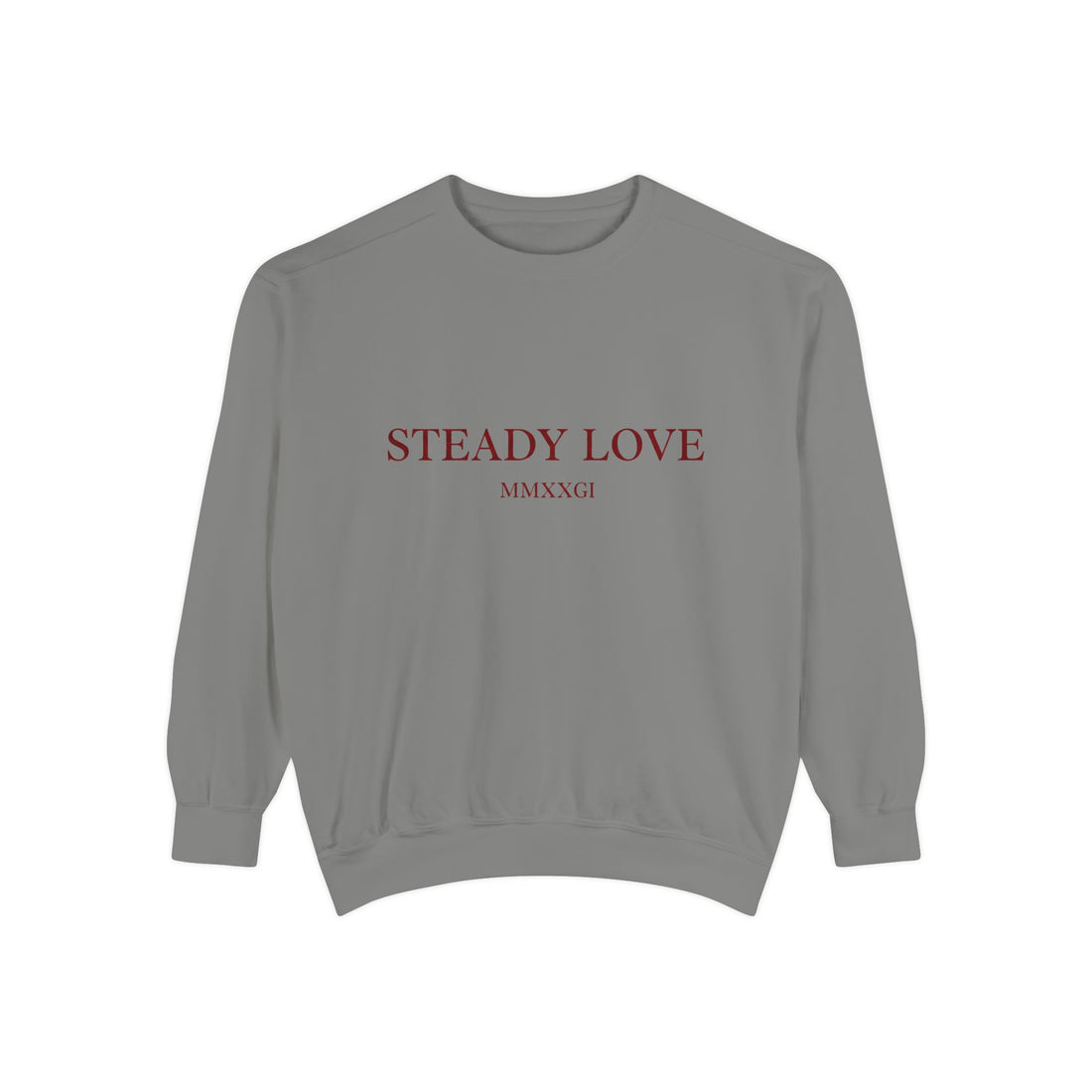 Steady Love Sweatshirt — Minimal Romantic Crewneck
