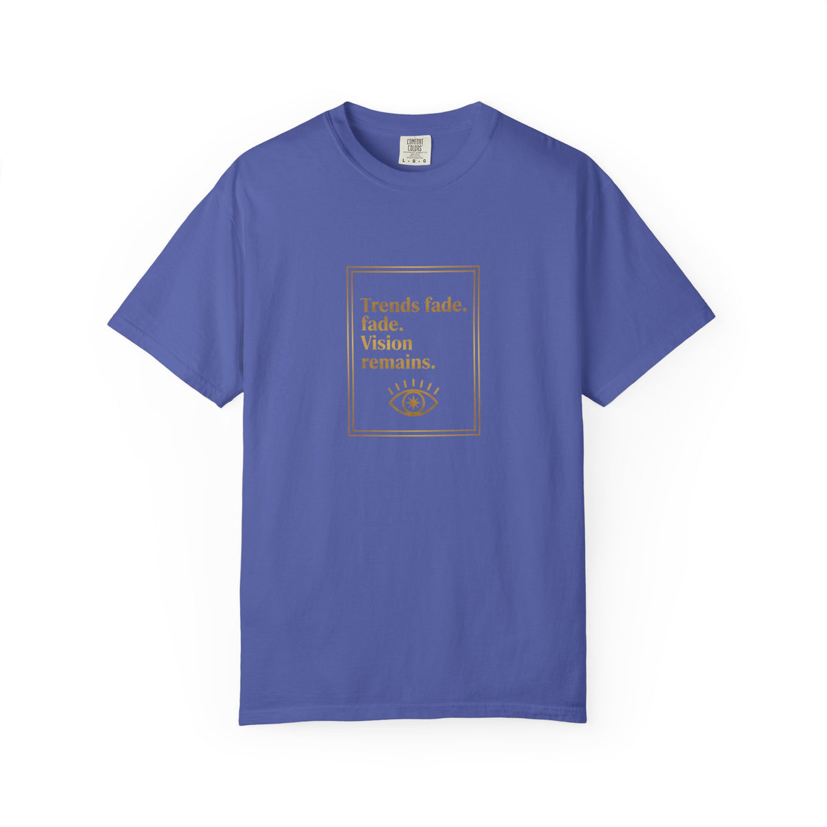 T-Shirt —Trends Fade. Vision Remains. | The Minimalist Graphic Tee