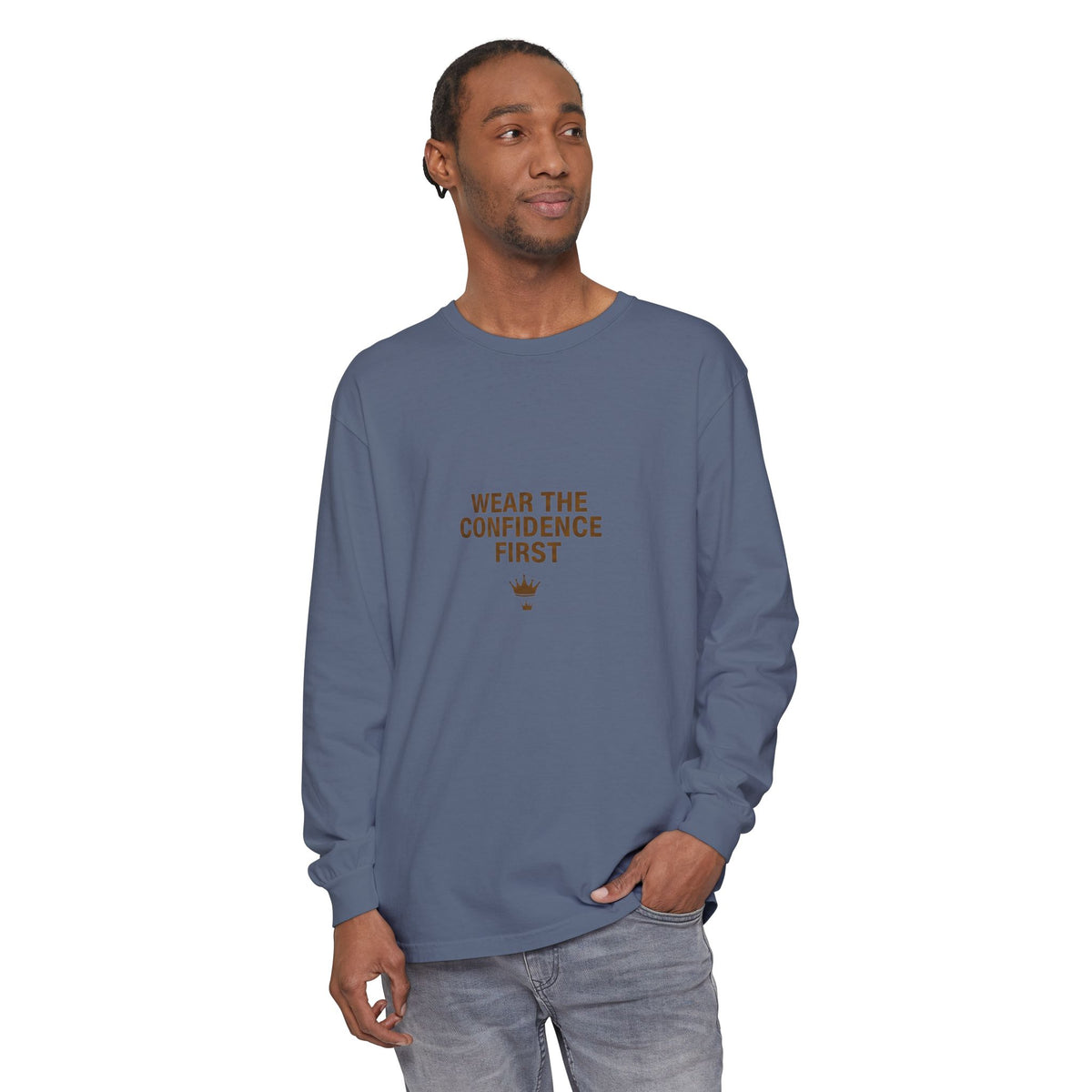 Wear The Confidence First | Garment-Dyed Long Sleeve Tee