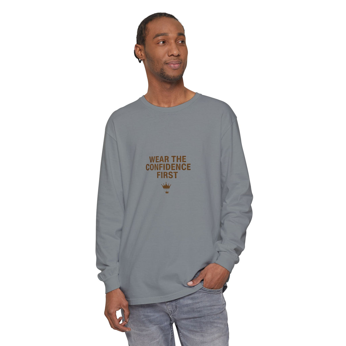 Wear The Confidence First | Garment-Dyed Long Sleeve Tee
