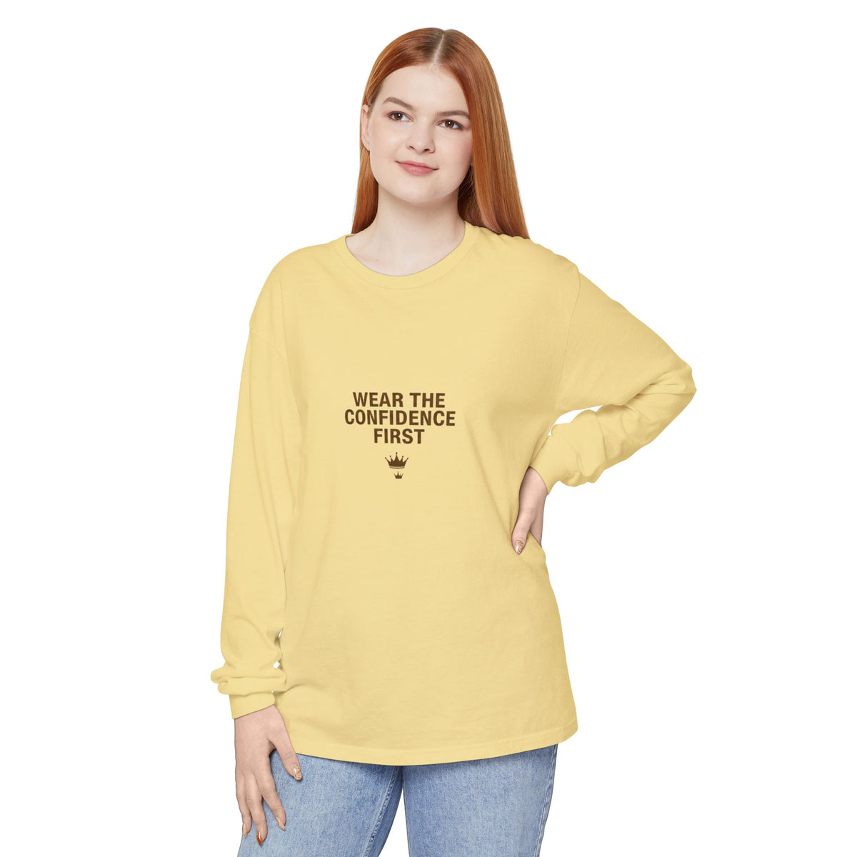 Wear The Confidence First | Garment-Dyed Long Sleeve Tee
