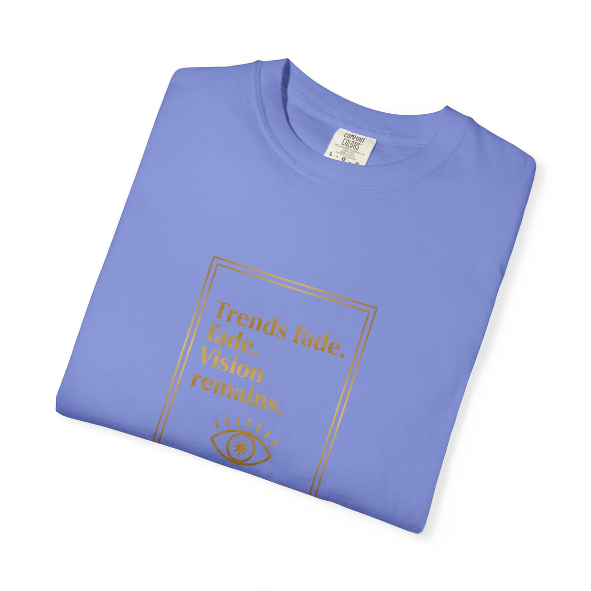 T-Shirt —Trends Fade. Vision Remains. | The Minimalist Graphic Tee