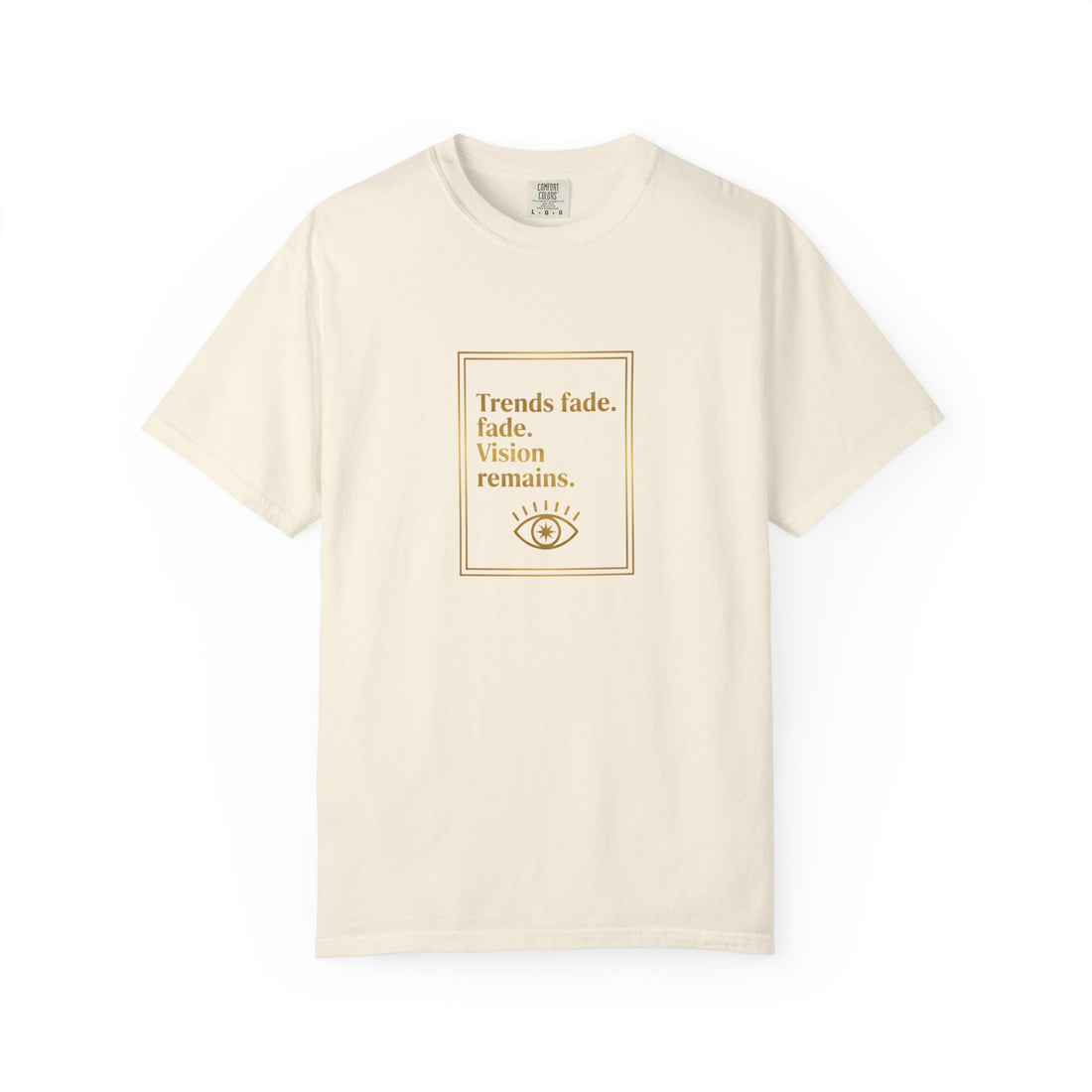 T-Shirt —Trends Fade. Vision Remains. | The Minimalist Graphic Tee