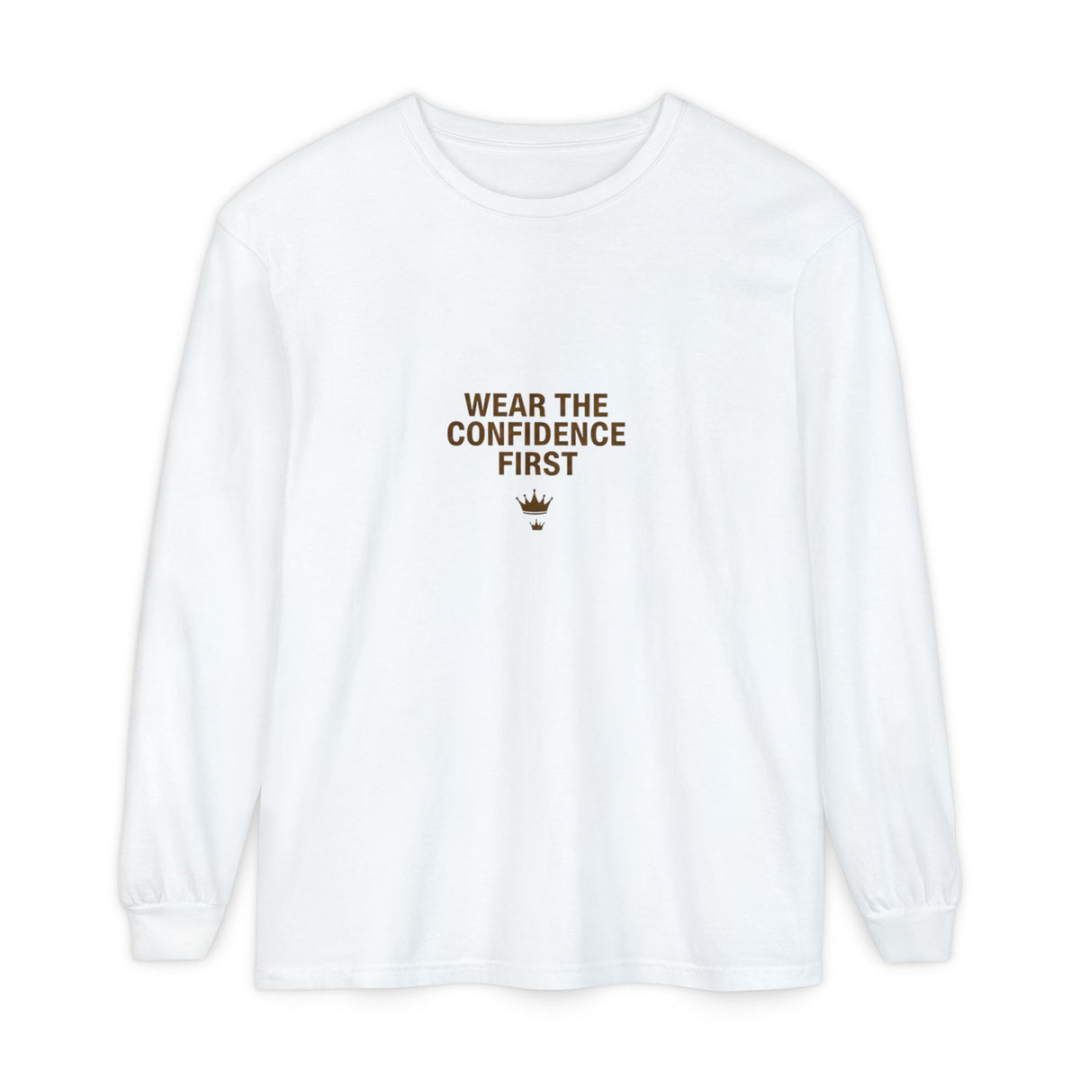 Wear The Confidence First | Garment-Dyed Long Sleeve Tee