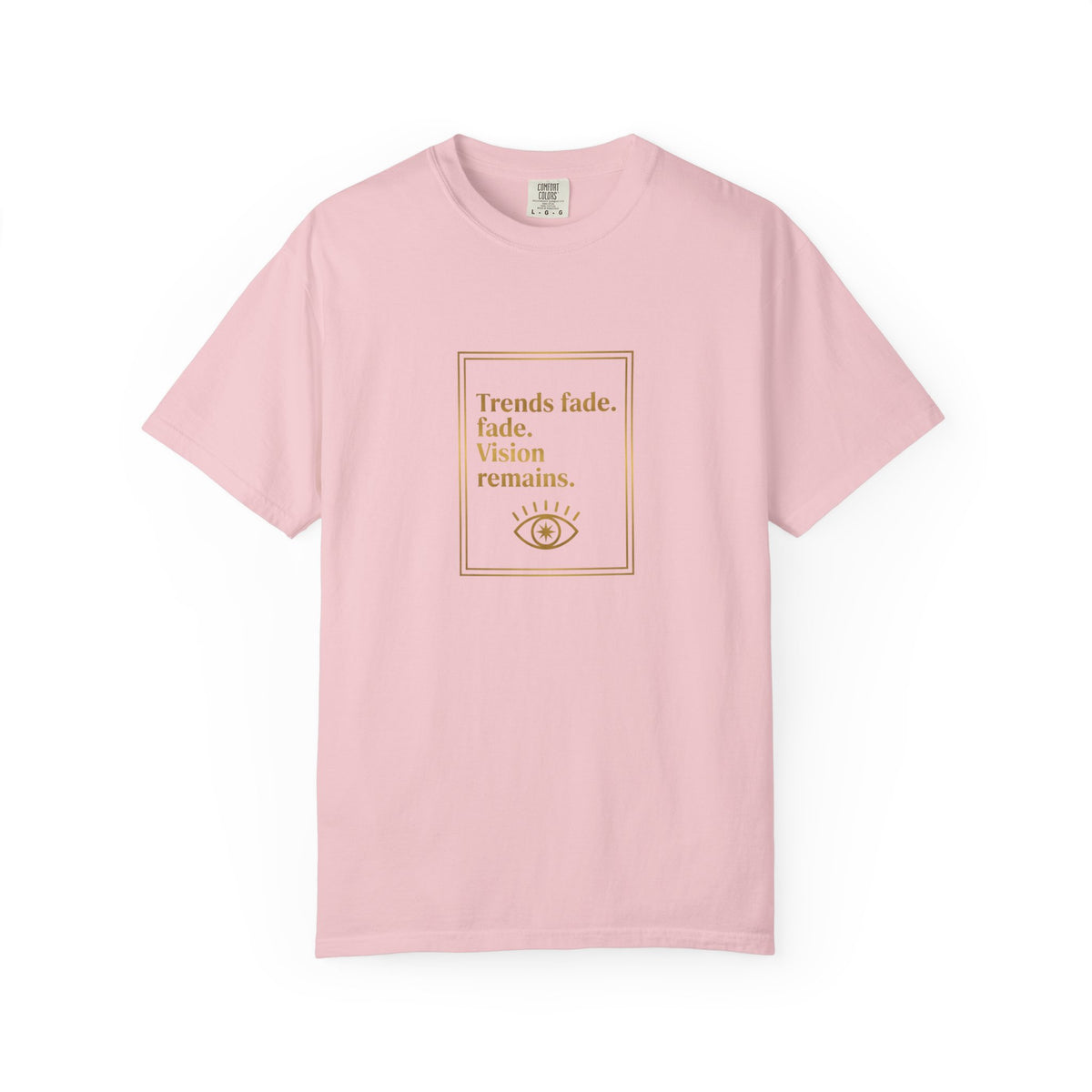 T-Shirt —Trends Fade. Vision Remains. | The Minimalist Graphic Tee