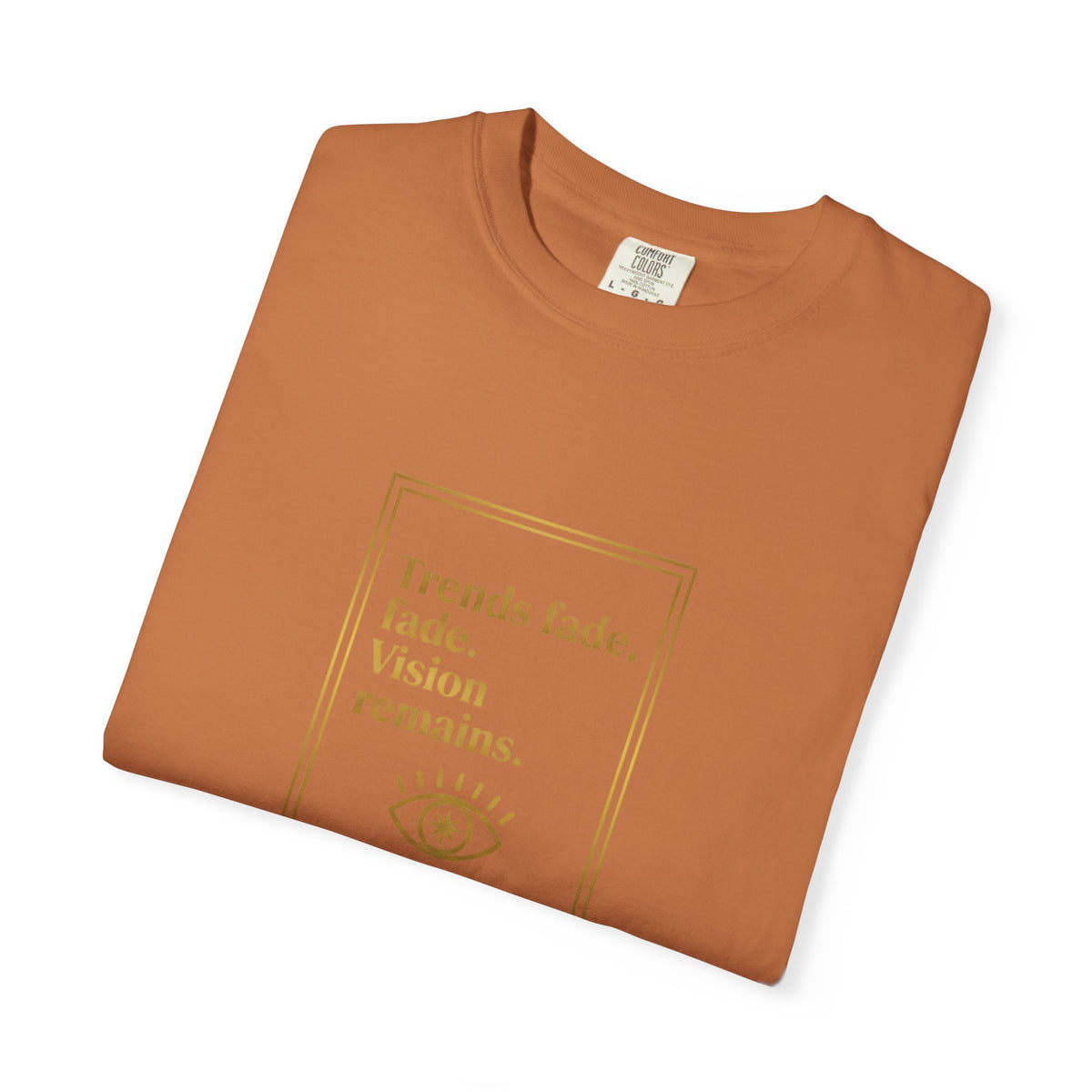 T-Shirt —Trends Fade. Vision Remains. | The Minimalist Graphic Tee