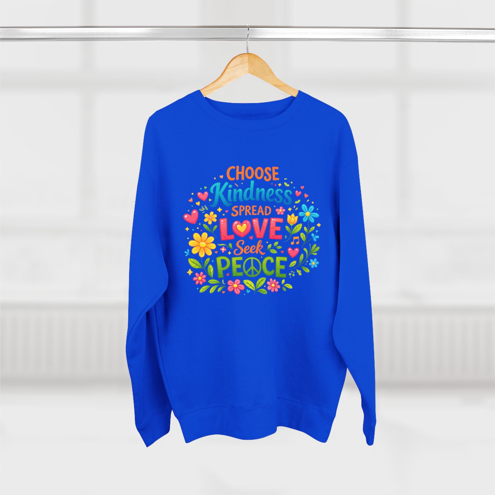 Kindness Love Peace Sweatshirt – "Choose Kindness, Spread Love, Seek Peace" Graphic Crewneck