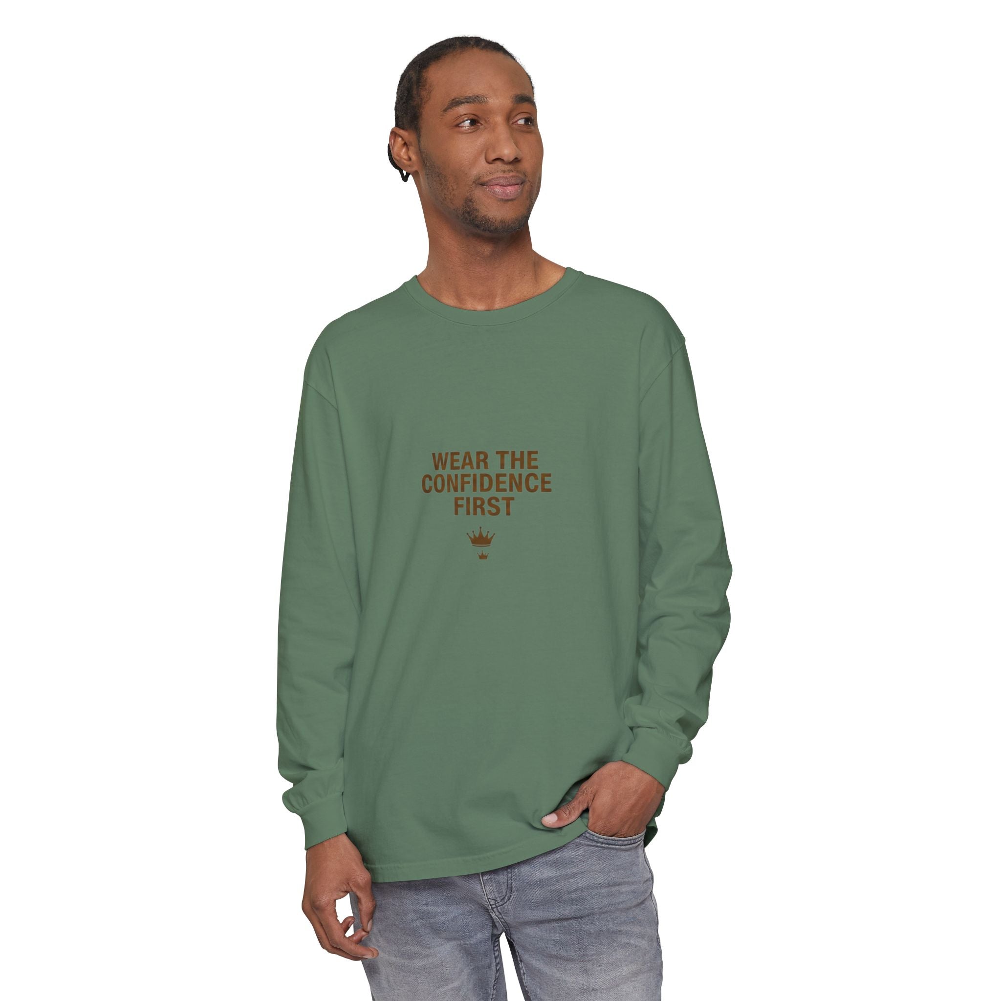 Wear The Confidence First | Garment-Dyed Long Sleeve Tee