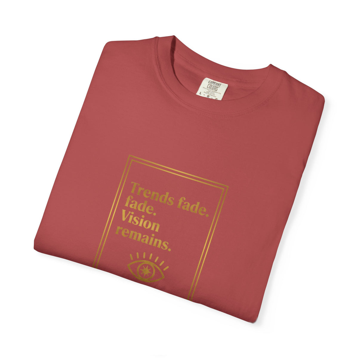 T-Shirt —Trends Fade. Vision Remains. | The Minimalist Graphic Tee